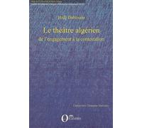 Le Théâtre Algérien : De L'engagement À La Contestation