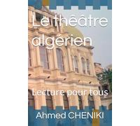 Le thêâtre algérien: Lecture pour tous