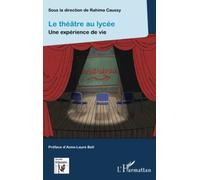 Le théâtre au lycée: Une expérience de vie