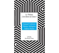 Le théâtre c'est (dans ta) classe !