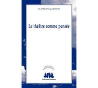 Le Théâtre Comme Pensée