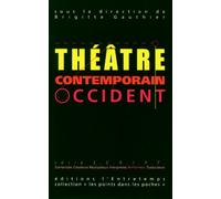 Le théâtre contemporain - Occident