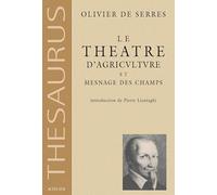 Olivier de Serres, Pierre Lieutaghi – Le Théâtre d'agriculture et mesnage des champs – Actes Sud