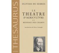 Olivier de Serres, Pierre Lieutaghi – Le Théâtre d'agriculture et mesnage des champs – Actes Sud
