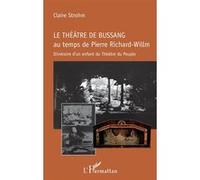 Le théâtre de Bussang au temps de Pierre Richard-Willm – L'Harmattan