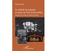 Le théâtre de Bussang au temps de Pierre Richard-Willm – L'Harmattan