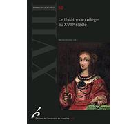 Le théâtre de collège au XVIIIe siècle