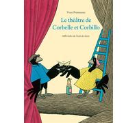 LE THÉÂTRE de Corbelle et Corbillo - Yvan Pommaux - Ecole Des Loisirs - broché - Roman cadet dès 6 ans