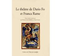 Le Théâtre de Dario Fo et Franca Rame - Buffaria-grossi - Institut Culturel Italien Paris - broché - Essai