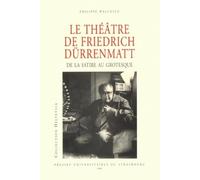 Le théâtre de Friedrich Dürrenmatt : De la satire au grotesque