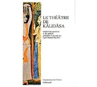 Le Théâtre De Kalidasa - Sakuntala Au Signe De Reconnaissance Urvasi Conquise Par La Vaillance Malavika Et Agnimitra