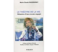 Le théâtre de la vie: Mémoires d'une avocate engagée