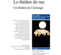 Le théâtre de rue Marcel Freydefont (Auteur), C. Grancher (Auteur)