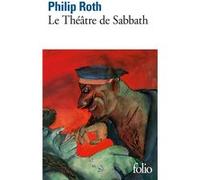 Le Théâtre de Sabbath Philip Roth (Auteur), Lazare Bitoun (Traduction)