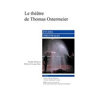 Le Théâtre de Thomas Ostermeier