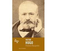 Le Théâtre de Victor Hugo