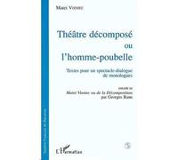 Le Théatre décomposé ou L'homme-poubelle Textes pour un spectacle-dialogue de monologue - Mateï Visniec - L'harmattan - broché - Livre