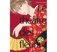 Le Théâtre des fleurs T01