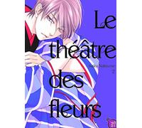 Le Théâtre des fleurs T03