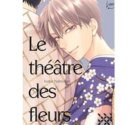 Le Théâtre des fleurs T07