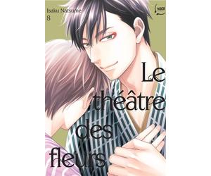 Le Théâtre des fleurs T08 - Isaku Natsume - Taifu Comics - broché - Manga