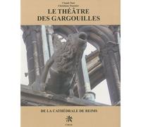 Le Théâtre Des Gargouilles De La Cathédrale De Reims