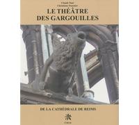 Le théâtre des gargouilles de la cathédrale de Reims