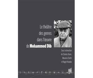 Le théâtre des genres dans l'oeuvre de Mohammed Dib - Charles Bonn - Presses Universitaires Rennes - broché - Essai