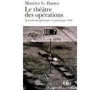 Le Théâtre des opérations : Journal métaphysique et polémique 1999 – Gallimard