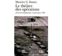 Le Théâtre des opérations Maurice G. Dantec (Auteur)