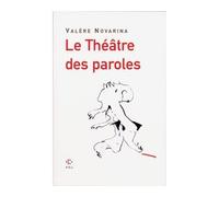 Le Théâtre des paroles - Valère Novarina - P.o.l. - broché - Théâtre