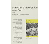 Le théâtre d'intervention aujourd'hui