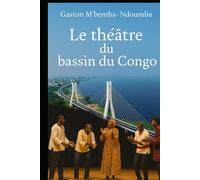 Le Théâtre du bassin du Congo