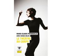 Le théâtre du corps - Soisic Belin - Plon - Poche - Essai