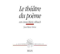 Le Théâtre Du Poème - Vers Anne-Marie Albiach