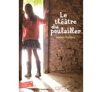 Le Théâtre du Poulailler Helen Peters (Auteur), Vanessa Rubio (Traduction)