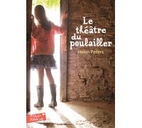 Le Théâtre du Poulailler - Helen Peters - Gallimard jeunesse - Poche - Roman junior dès 9 ans