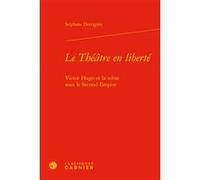 Le Théâtre en liberté Stephane Desvignes (Auteur), Christian Biet (Collection dirigée par), Florence Naugrette (Collection dirigée par), Jean-Pierre Sarrazac (Collection dirigée par)