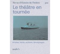 Le théâtre en tournée 1830-1950 - Jean-Claude Yon - Societe D'histoire Du Theatre - broché - Revue