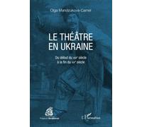 Le théâtre en Ukraine: Du début du XVIIe siècle à la fin du XIXe siècle