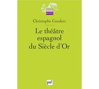 Le théâtre espagnol du Siècle d'Or (1580-1680)
