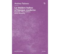 Le théâtre italien à l’époque moderne - Andrea Fabiano - Mimesis - broché - Essai