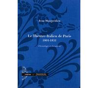 Le Théâtre-Italien de Paris (1801-1831), chronologie et documents (lot de 8 volumes)