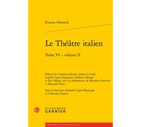 Le Théâtre italien - Evaristo Gherardi - Classiques Garnier - broché - Anthologie