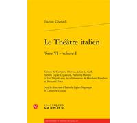 Le Théâtre italien - Evaristo Gherardi - Classiques Garnier - broché - Anthologie