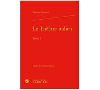 Le Théâtre Italien - Tome 1