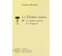 Le Théâtre Italien Tome 2 - Les Comédies Italiennes De J. F. Regnard