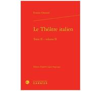 Le Théâtre Italien - Tome 2, Volume 2