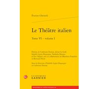 Le Théâtre italien (Tome VI - volume I)