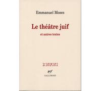 Le Théâtre Juif - Et Autres Textes